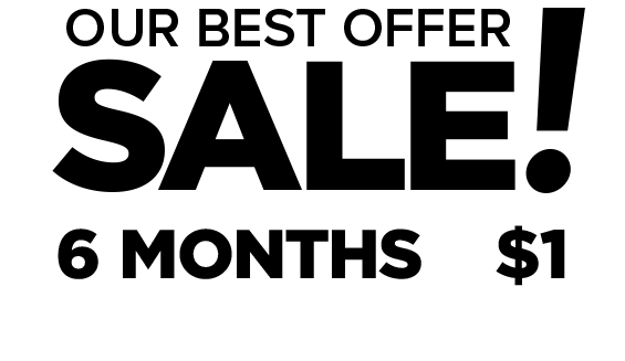 6 months of Unlimited Digital Access for only $1